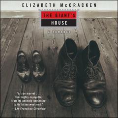 The Giant's House: A Romance Audiobook, by Elizabeth McCracken