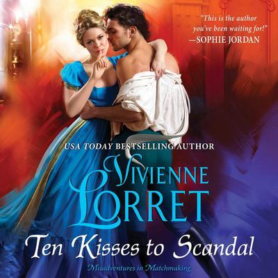 Ten Kisses to Scandal Audiobook, by Vivienne Lorret