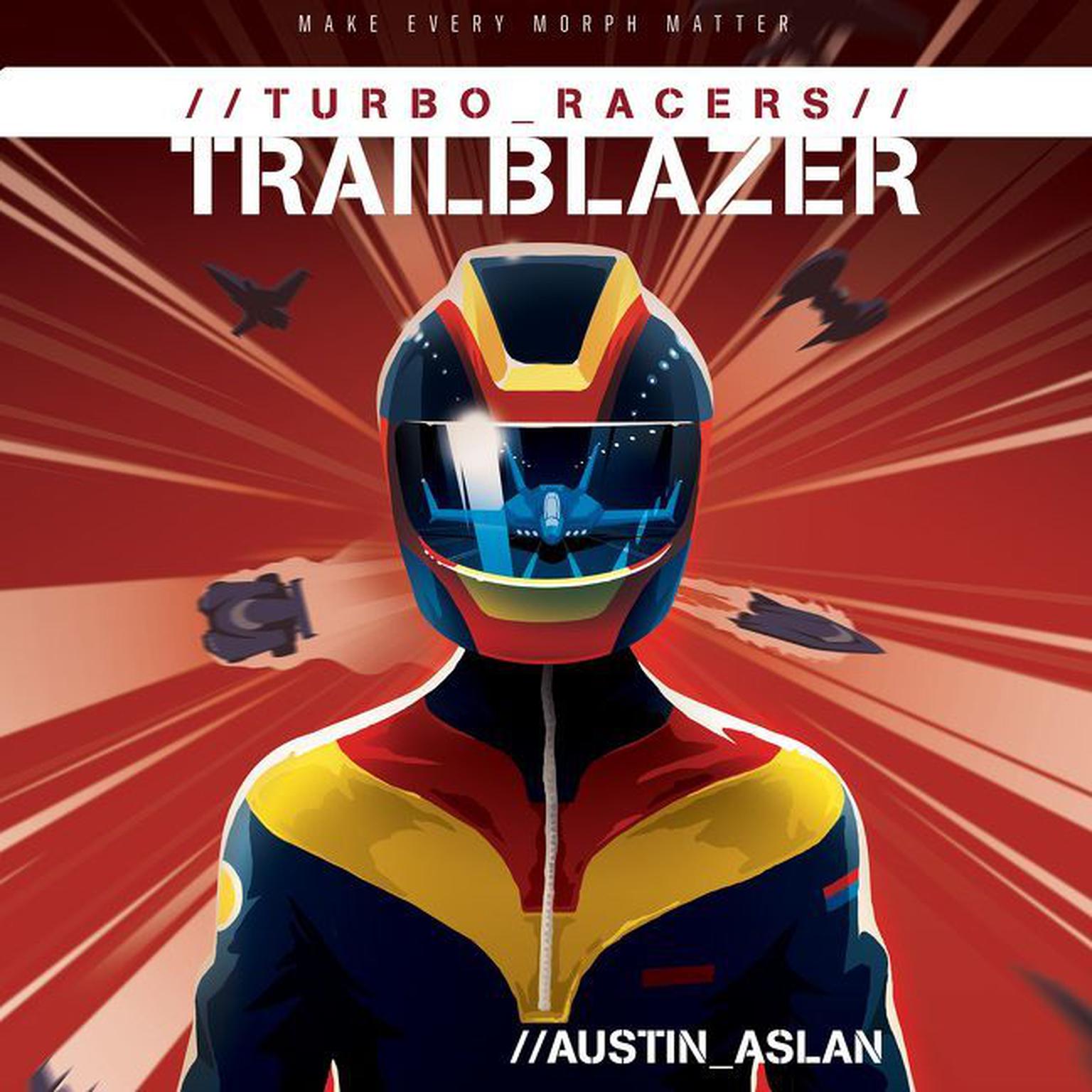 TURBO Racers: Trailblazer Audiobook, by Austin Aslan
