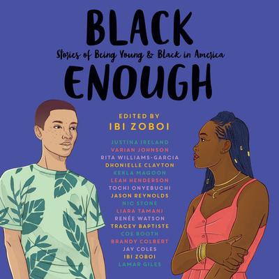 Black Enough: Stories of Being Young & Black in America Audiobook, by Brenda Watson