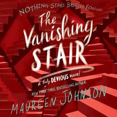 The Vanishing Stair Audiobook, by Maureen Johnson