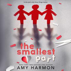 The Smallest Part Audiobook, by Amy Harmon