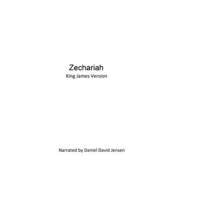 Zechariah Audiobook, by KJB AV