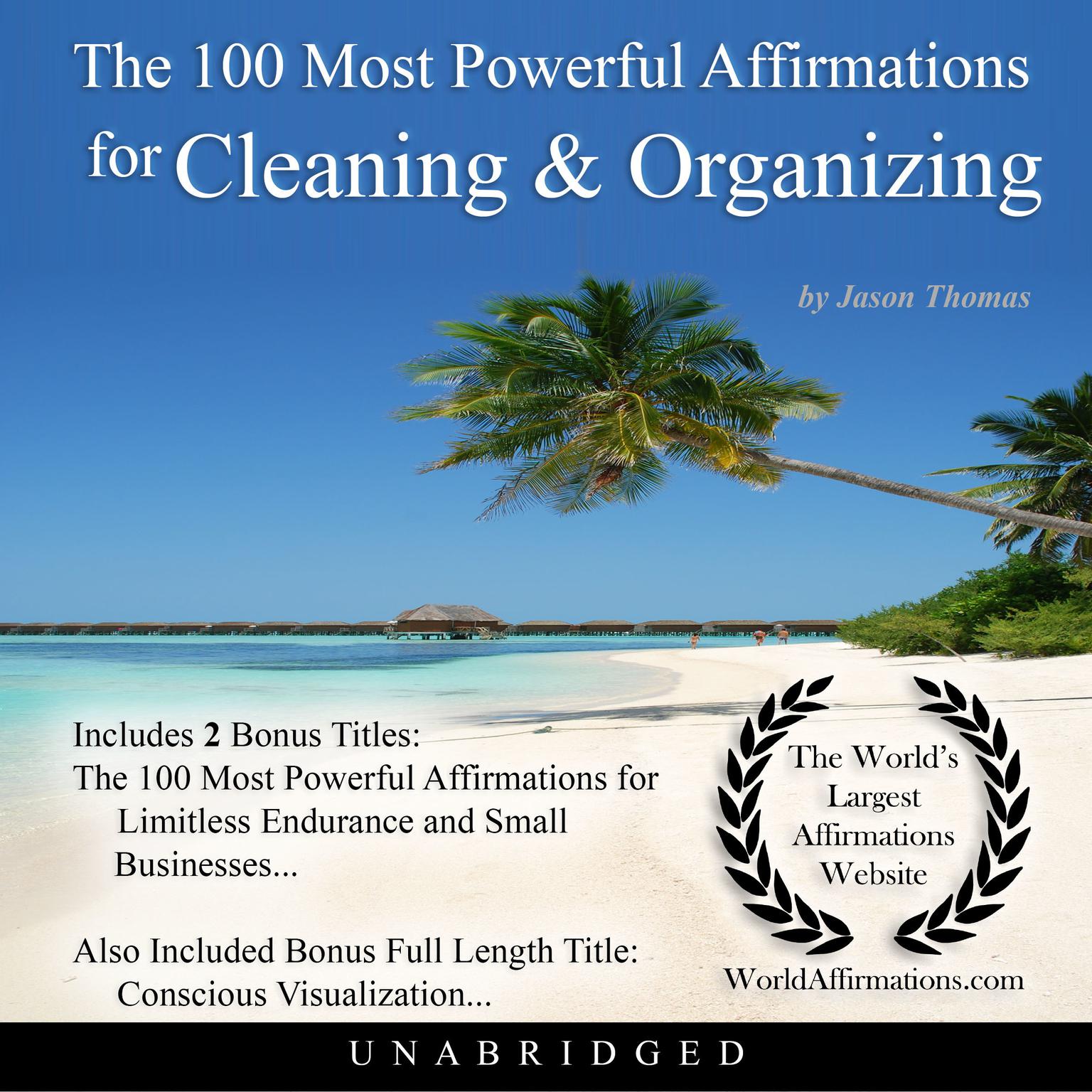 The 100 Most Powerful Affirmations for Cleaning & Organizing Audiobook, by Jason Thomas