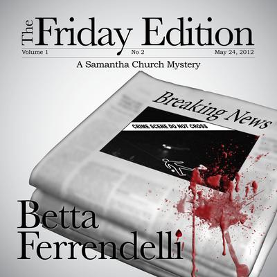 The Friday Edition Audiobook, by Betta Ferrendelli