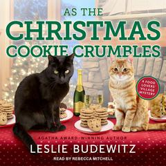 As the Christmas Cookie Crumbles Audiobook, by Leslie Budewitz