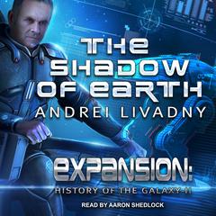 The Shadow of Earth Audiobook, by Andrei Livadniy