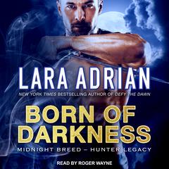 Born of Darkness Audiobook, by 