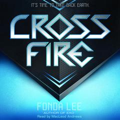 Cross Fire: An Exo Novel Audiobook, by Fonda Lee