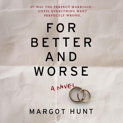 For Better and Worse Audiobook, by Margot Hunt