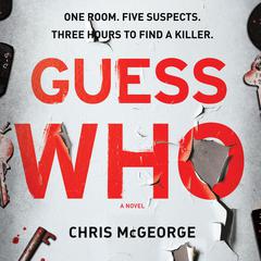Guess Who Audiobook, by Chris McGeorge