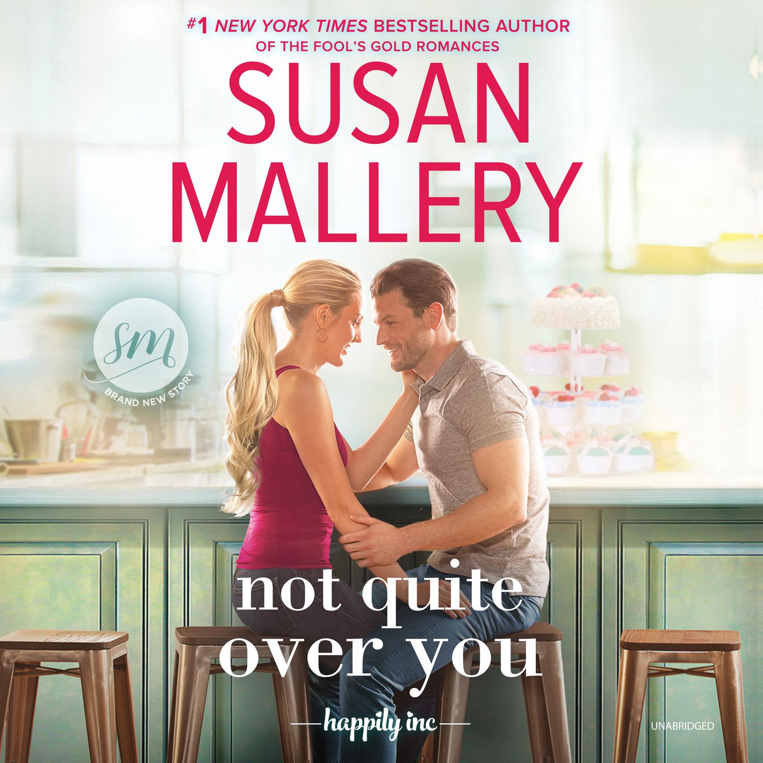 Not Quite Over You Audiobook, by Susan Mallery