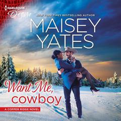 Want Me, Cowboy: Copper Ridge Audiobook, by 