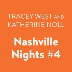 Nashville Nights #4 Audiobook, by Katherine Noll