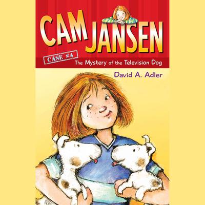 Cam Jansen: The Mystery of the Television Dog #4 Audiobook, by David A. Adler