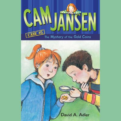 Cam Jansen: The Mystery of the Gold Coins #5 Audiobook, by 