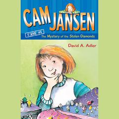 Cam Jansen: The Mystery of the Stolen Diamonds #1 Audiobook, by David A. Adler