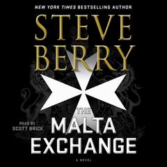 The Malta Exchange: A Novel Audiobook, by Steve Berry