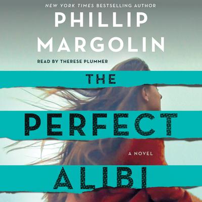 The Perfect Alibi: A Novel Audiobook, by Phillip Margolin