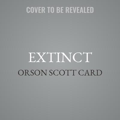 Extinct Audiobook, by Orson Scott Card