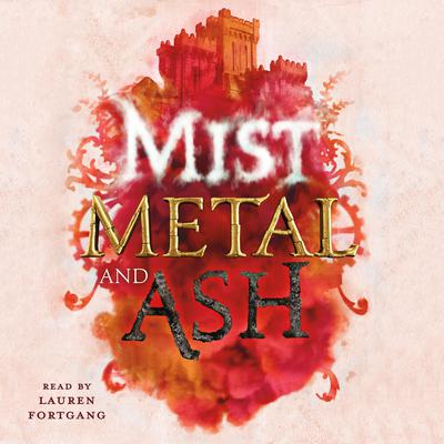 Mist, Metal, and Ash Audiobook, by Gwendolyn Clare