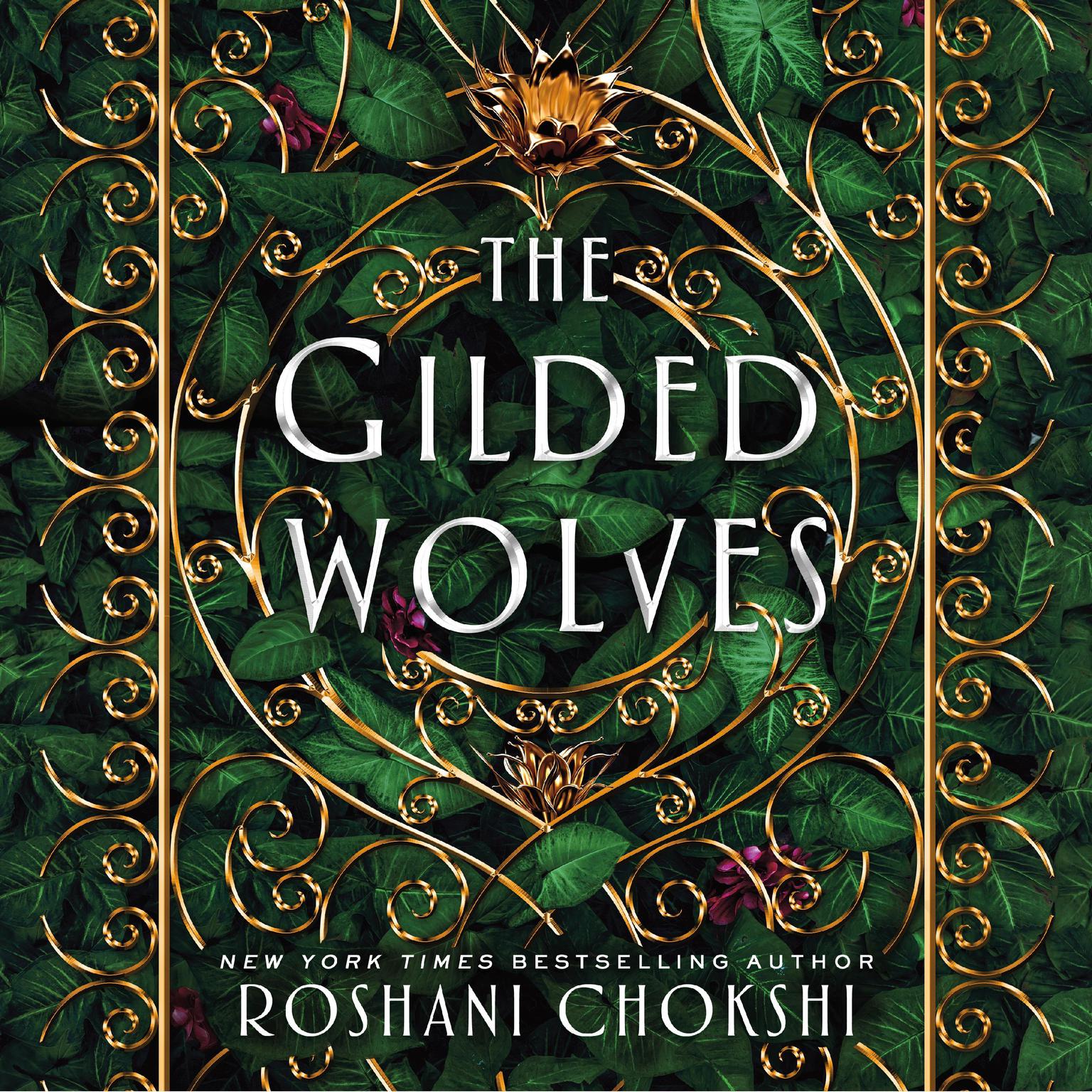The Gilded Wolves: A Novel Audiobook, by Roshani Chokshi