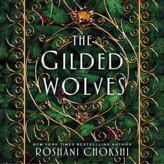 The Gilded Wolves: A Novel Audiobook, by 