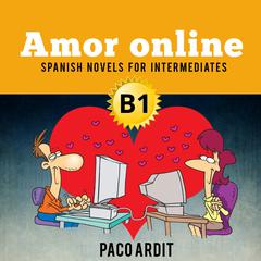 Amor online Audiobook, by Paco Ardit