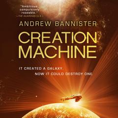 Creation Machine: A Novel of the Spin Audiobook, by 