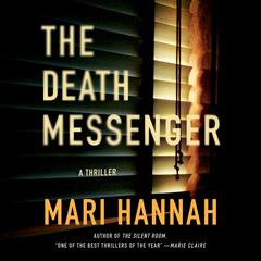 The Death Messenger: A Thriller Audiobook, by Mari Hannah