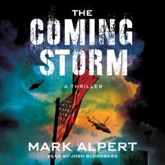 The Coming Storm: A Thriller Audiobook, by Mark Alpert