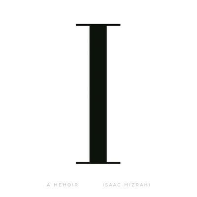 I.M.: A Memoir Audiobook, by Isaac Mizrahi