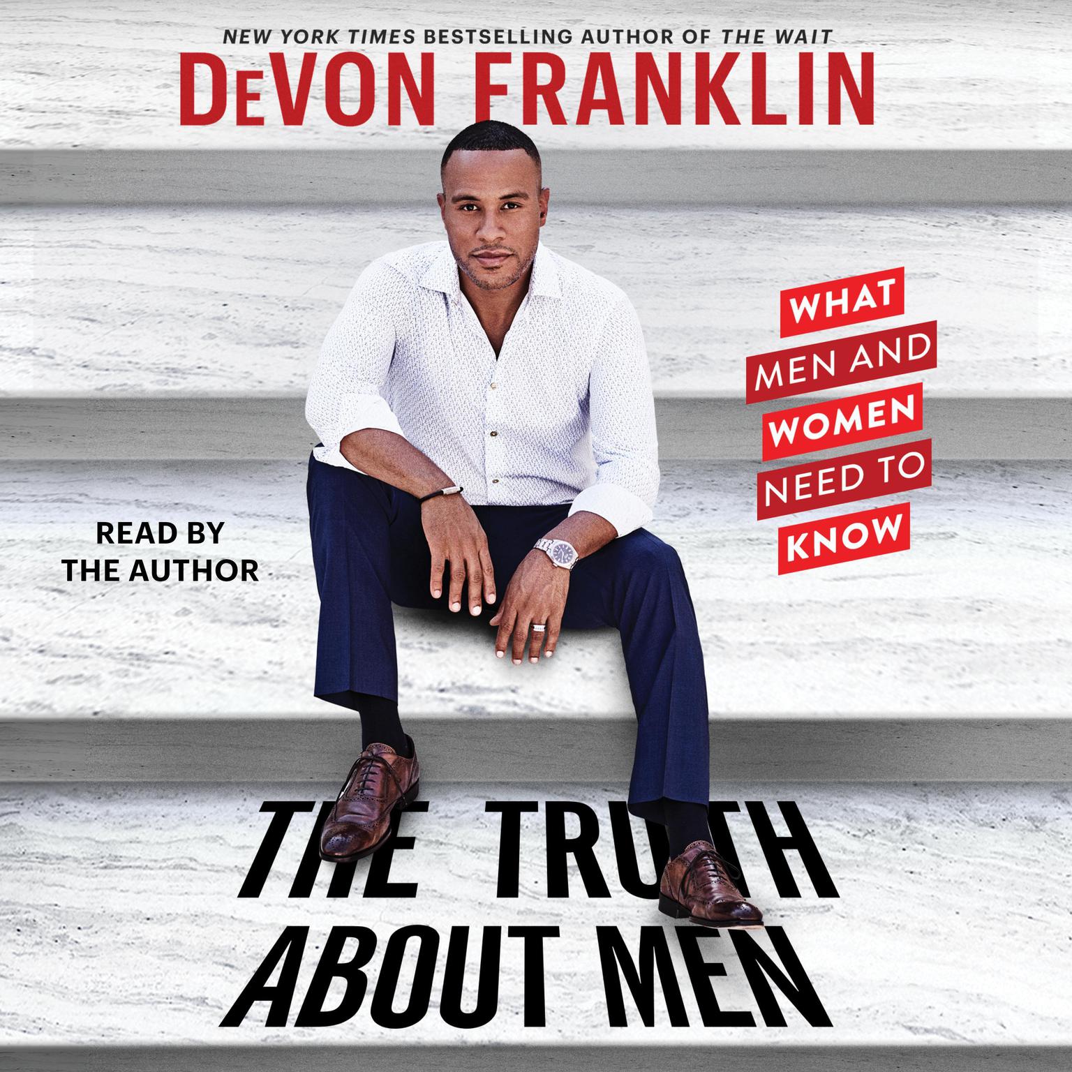 The Truth about Men Audiobook, by DeVon Franklin