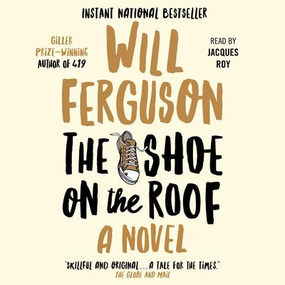 The Shoe on the Roof Audiobook, by Will Ferguson