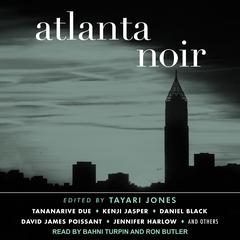 Atlanta Noir Audiobook, by Tayari Jones
