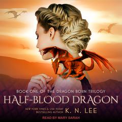 Half-Blood Dragon Audiobook, by K.N. Lee