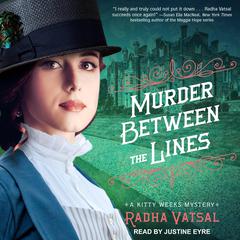 Murder between the Lines Audiobook, by Radha Vatsal