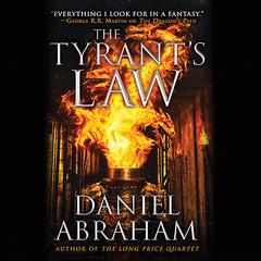 The Tyrant's Law Audiobook, by Daniel Abraham