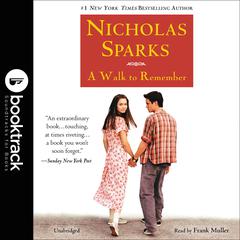 A Walk to Remember: Booktrack Edition Audiobook, by Nicholas Sparks