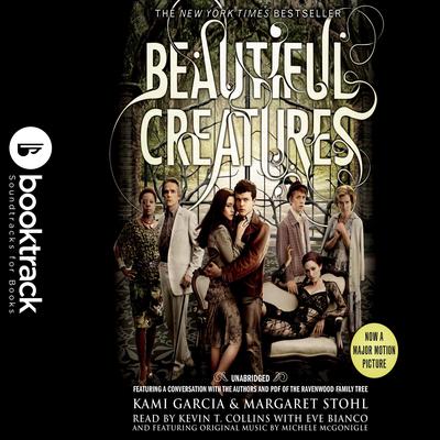 Beautiful Creatures: Booktrack Edition: Booktrack Edition Audiobook, by Margaret Stohl