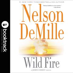 Wild Fire: Booktrack Edition Audiobook, by Nelson DeMille