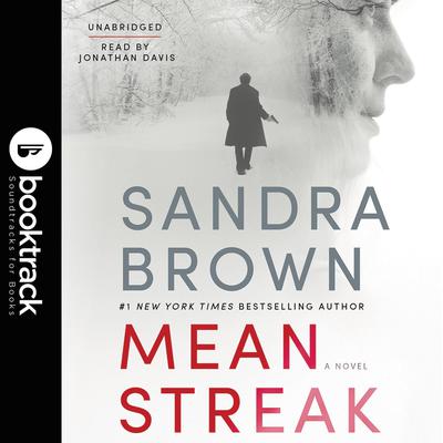 Mean Streak: Booktrack Edition Audiobook, by Sandra Brown