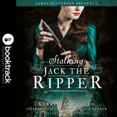 Stalking Jack the Ripper: Booktrack Edition: Booktrack Edition Audiobook, by Kerri Maniscalco