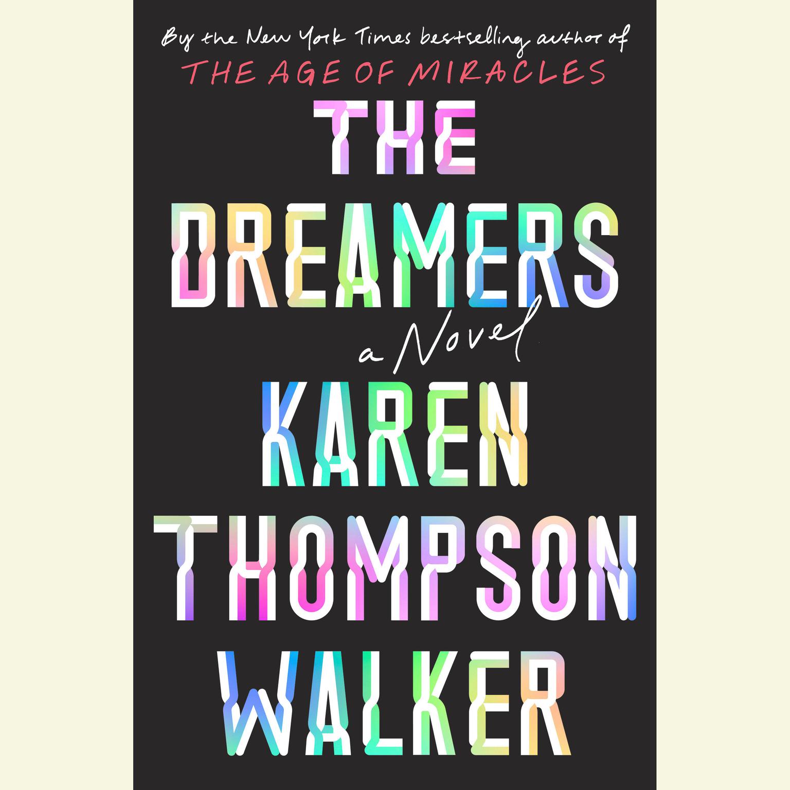 The Dreamers: A Novel Audiobook, by Karen Thompson Walker