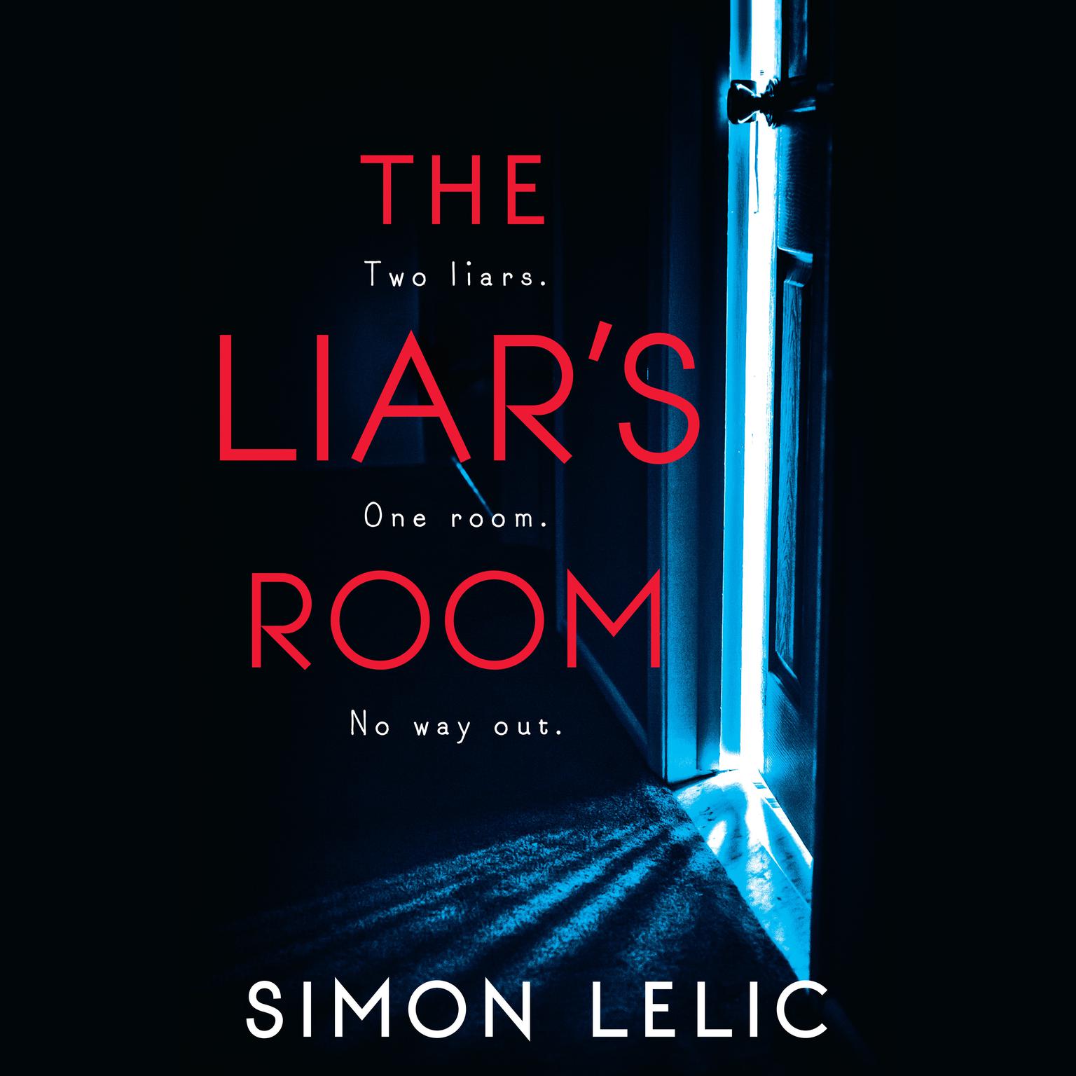 The Liars Room Audiobook, by Simon Lelic