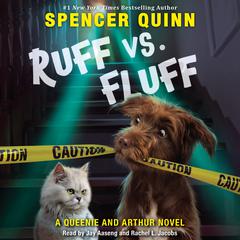 Ruff vs. Fluff Audiobook, by Spencer Quinn