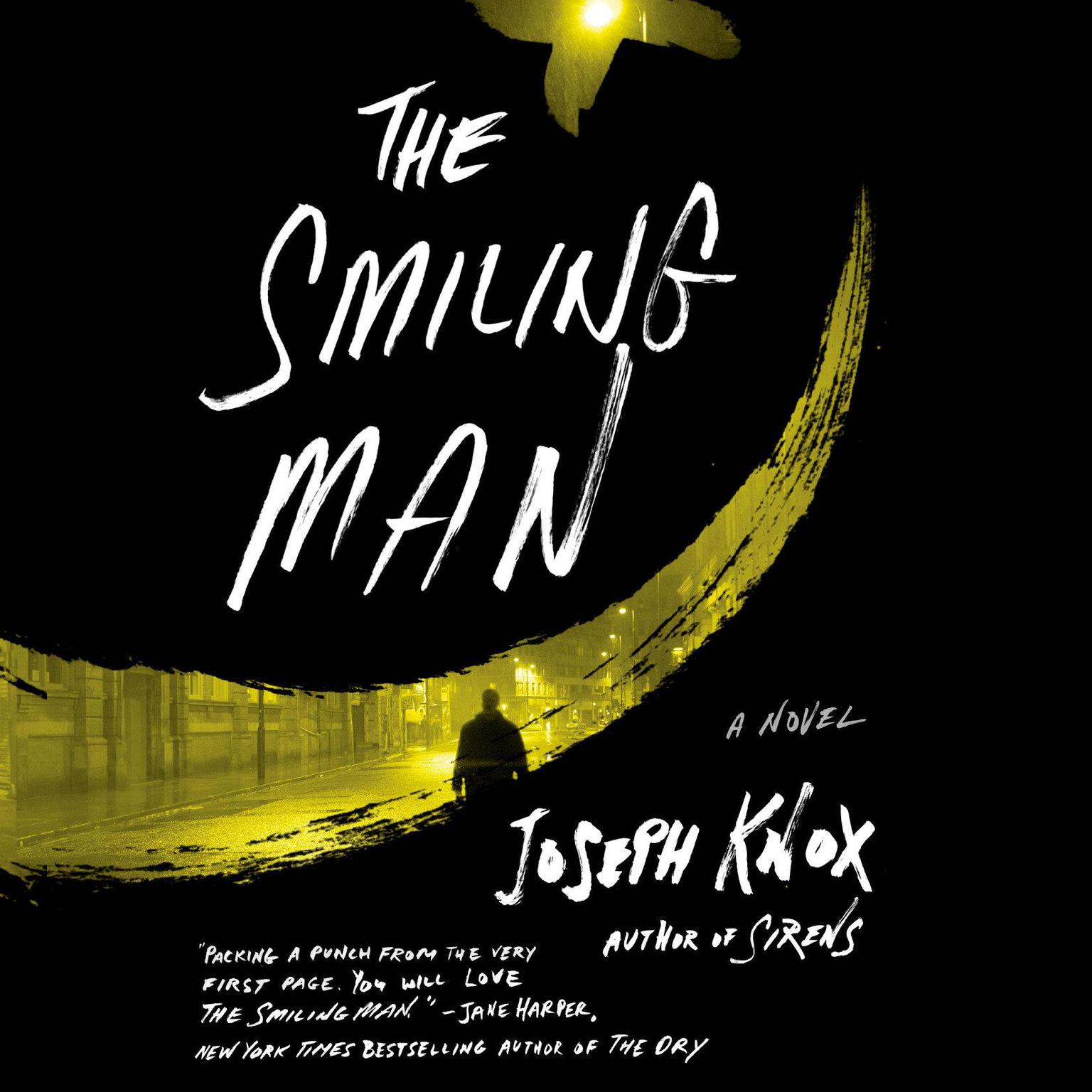 The Smiling Man: A Novel Audiobook, by Joseph Knox