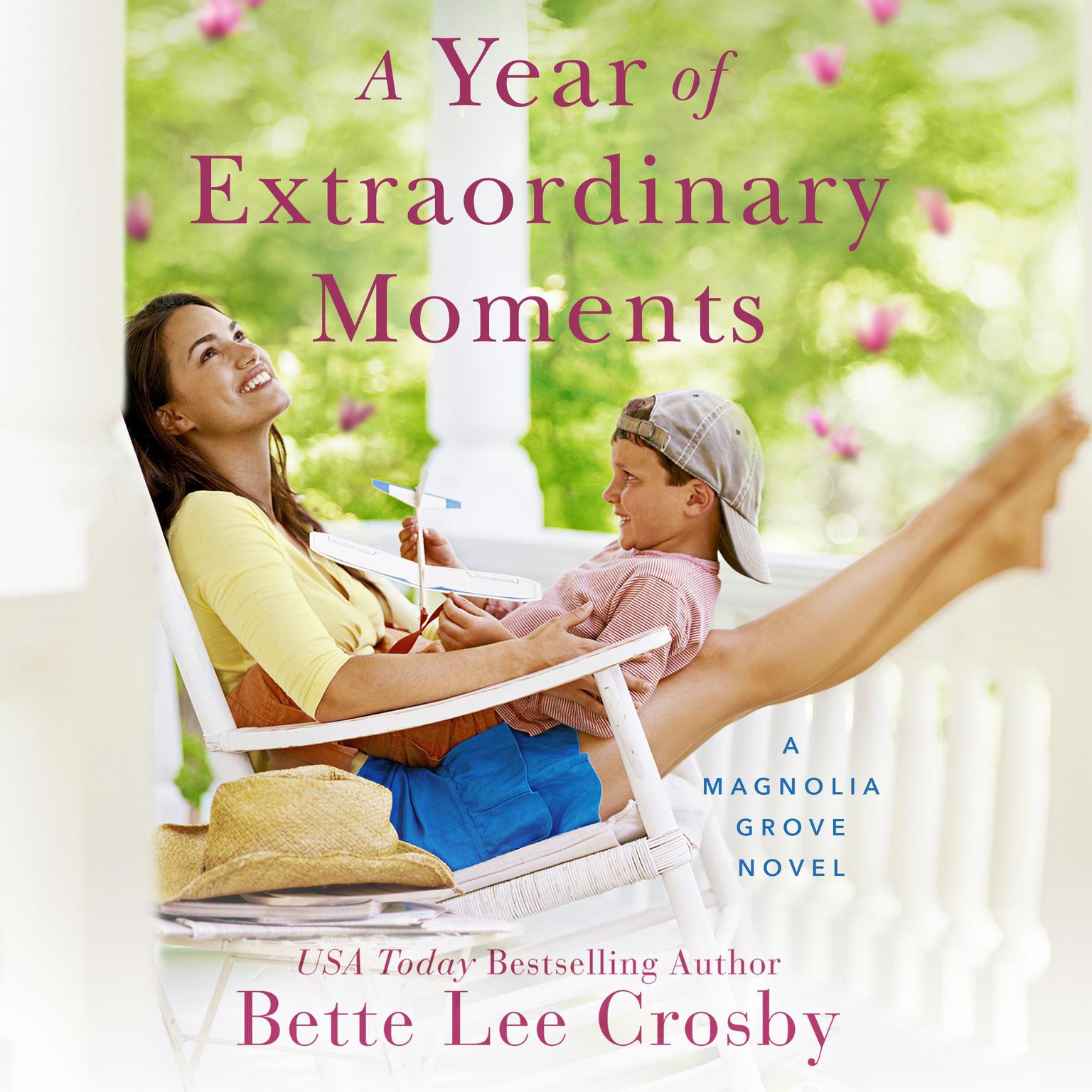 A Year of Extraordinary Moments Audiobook, by Bette Lee Crosby
