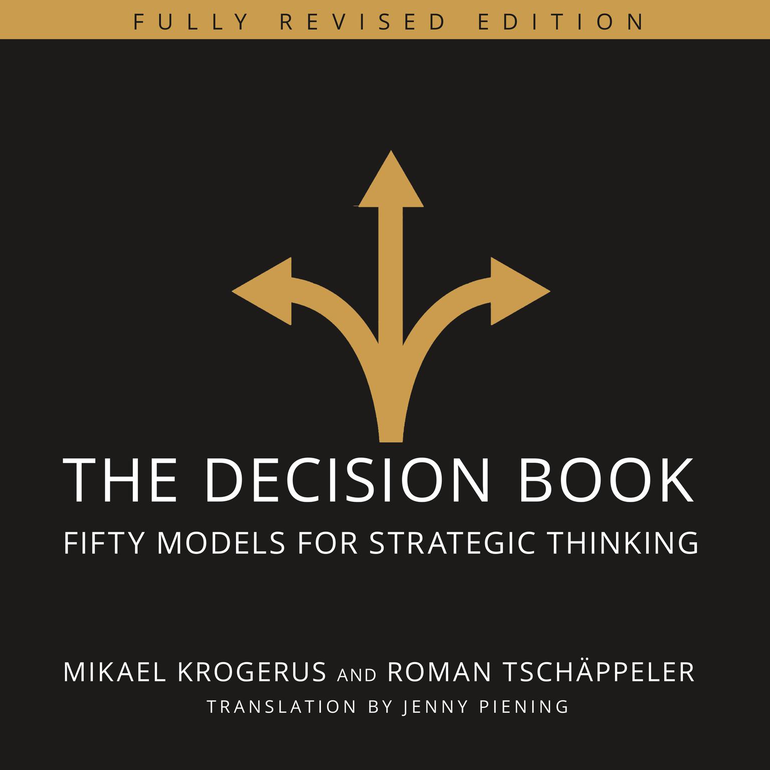 The Decision Book: Fifty Models for Strategic Thinking (Fully Revised Edition) Audiobook, by Mikael Krogerus