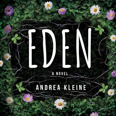 Eden Audiobook, by Andrea Kleine